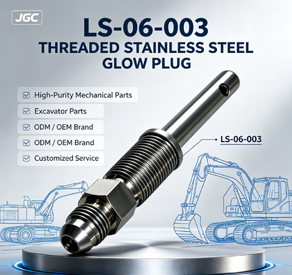 LS-06-003   Customized High-Purity Mechanical Parts Excavator Parts Threaded Stainless Steel Glow Plug Model ODM/OEM Brand